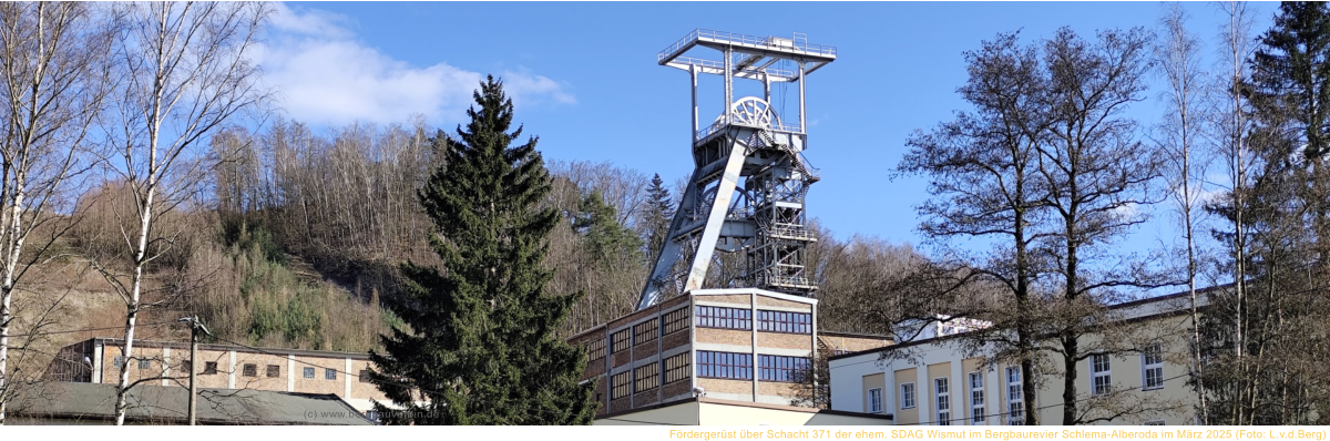 (c) www.bergbauverein.de Frdergerst ber Schacht 371 der ehem. SDAG Wismut im Bergbaurevier Schlema-Alberoda im Mrz 2025 (Foto: L.v.d.Berg)